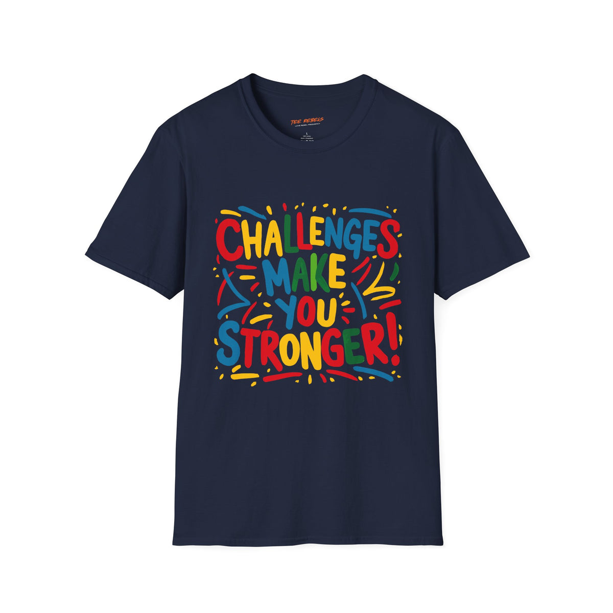 Motivational T-Shirt – Challenges Make You Stronger & Spread Love Graphic T-Shirt