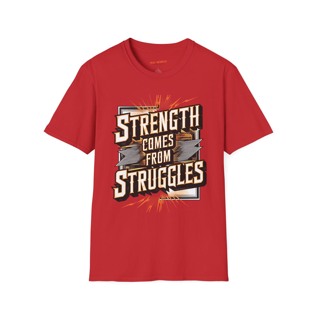 Motivational T-Shirt - Strength Comes From Struggles & Spread Love Graphic T-Shirt