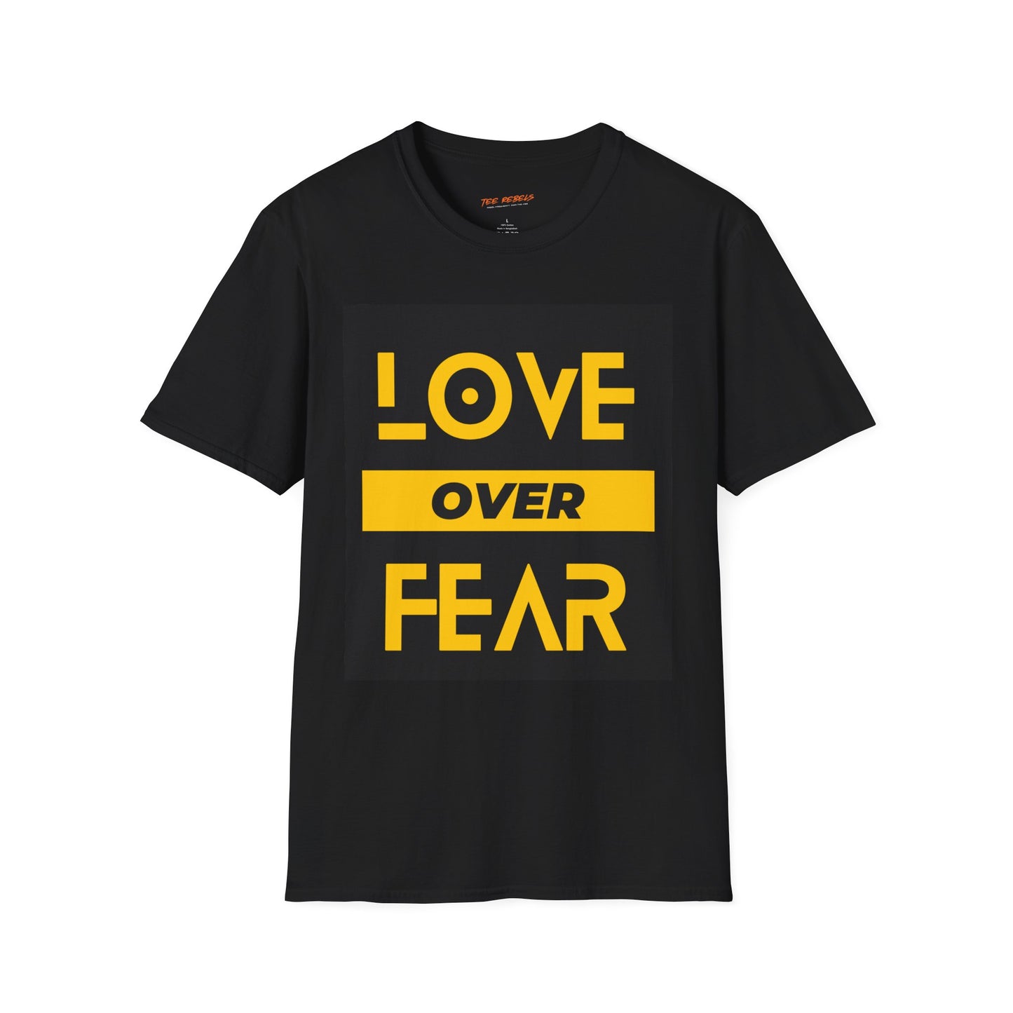 Love Over Fear Unisex T-Shirt | Love Over Fear Rebel Frequency