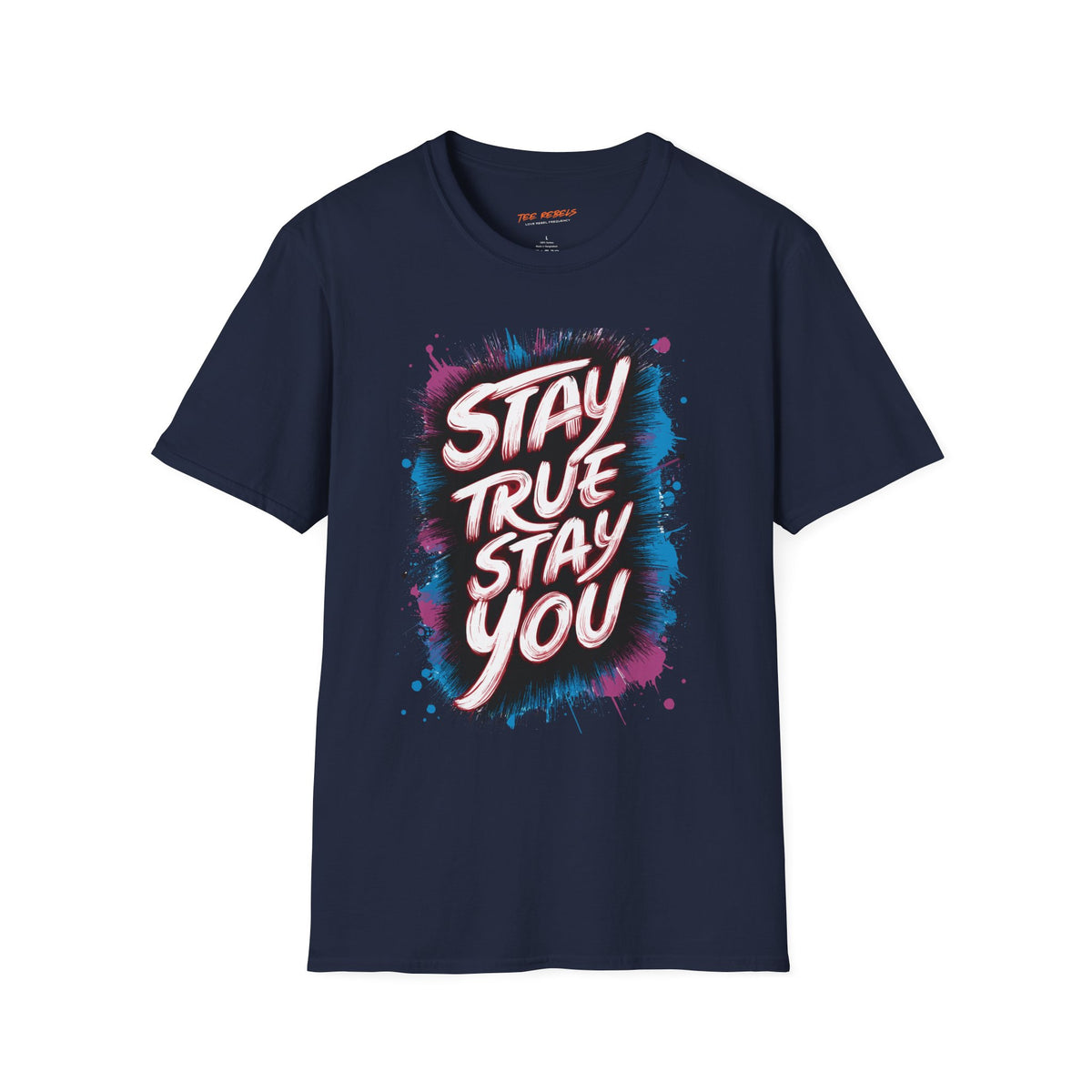 Motivational T-Shirt - Stay True Stay You & Spread Love Graphic T-Shirt