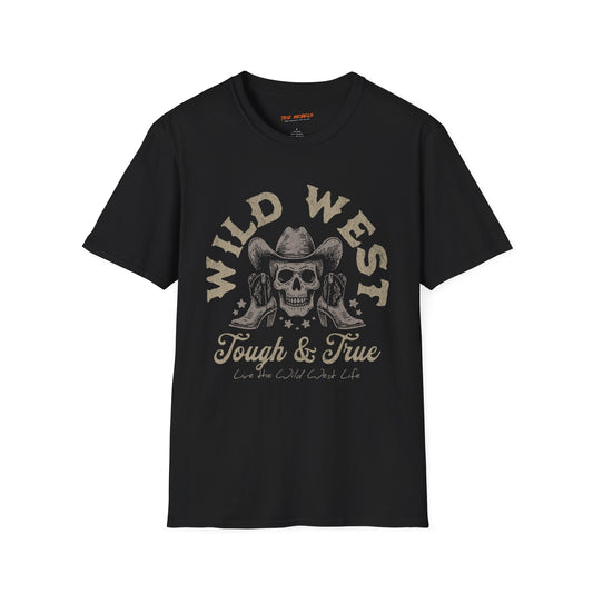 Wild West Tough & True Unisex Streetwear T-Shirt, Casual Outfit, Gift for Him/Her, Festival Wear, Summer Style