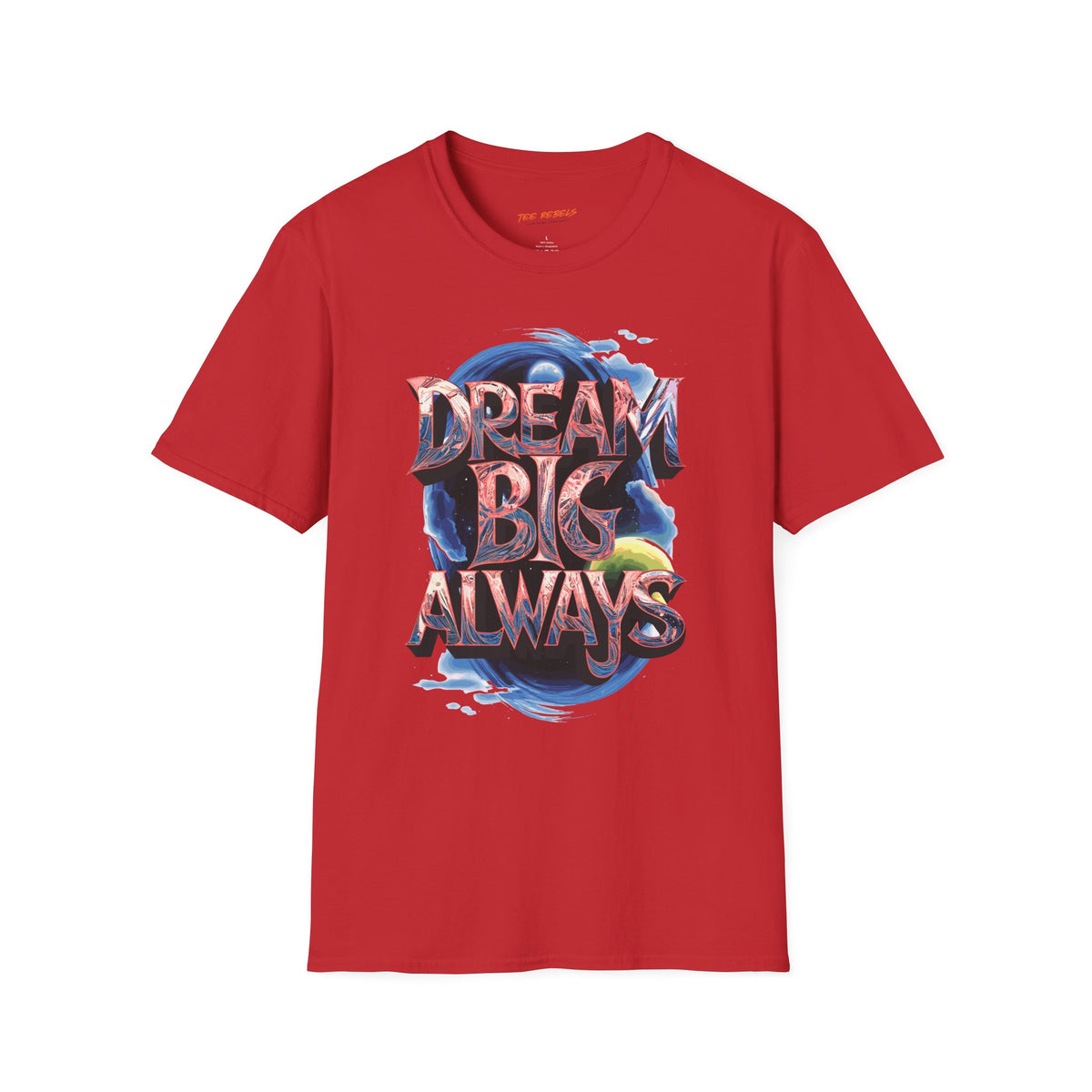 Motivational T-Shirt - Spread Love - Dream Big Always Graphic T-Shirt