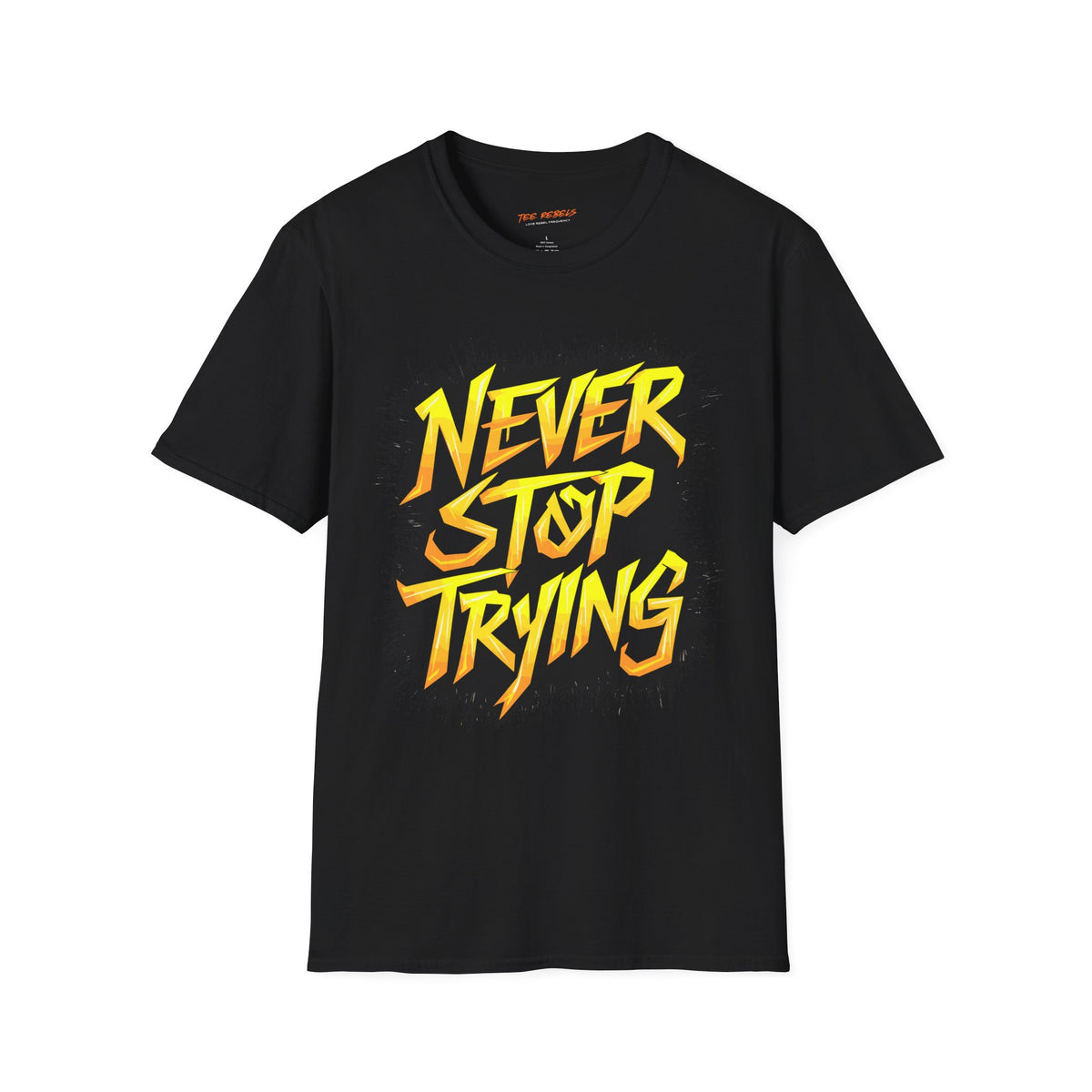 Motivational T-Shirt - Never Stop Trying & Spread Love T-Shirt