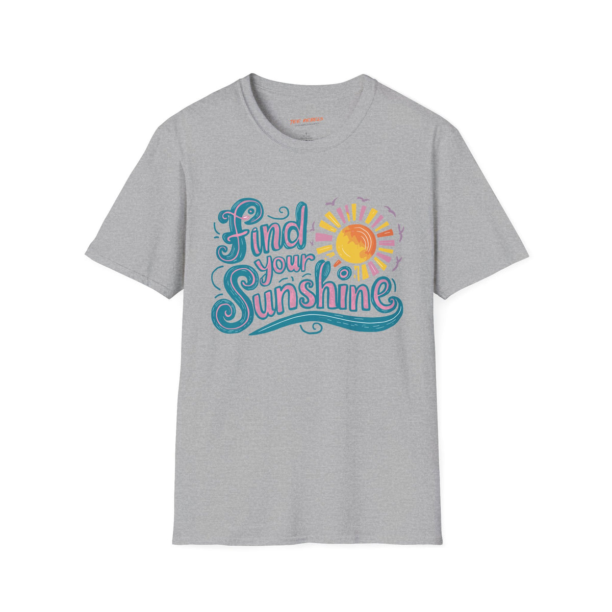 Motivational T-Shirt - Find Your Sunshine - Spread Love Graphic T-Shirt
