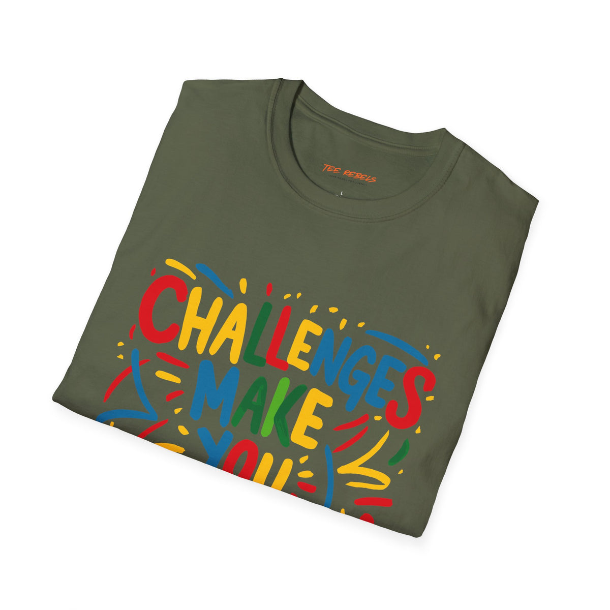 Motivational T-Shirt – Challenges Make You Stronger & Spread Love Graphic T-Shirt