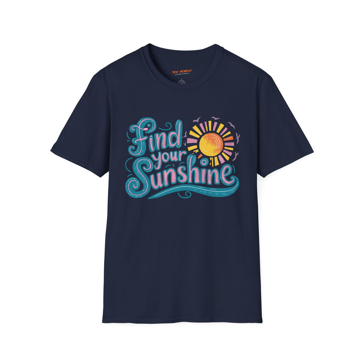 Motivational T-Shirt - Find Your Sunshine - Spread Love Graphic T-Shirt