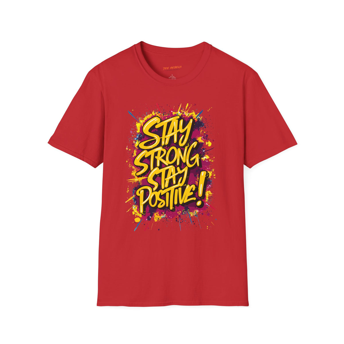 Motivational T-Shirt - Stay Strong Stay Positive & Spread Love Graphic T-Shirt