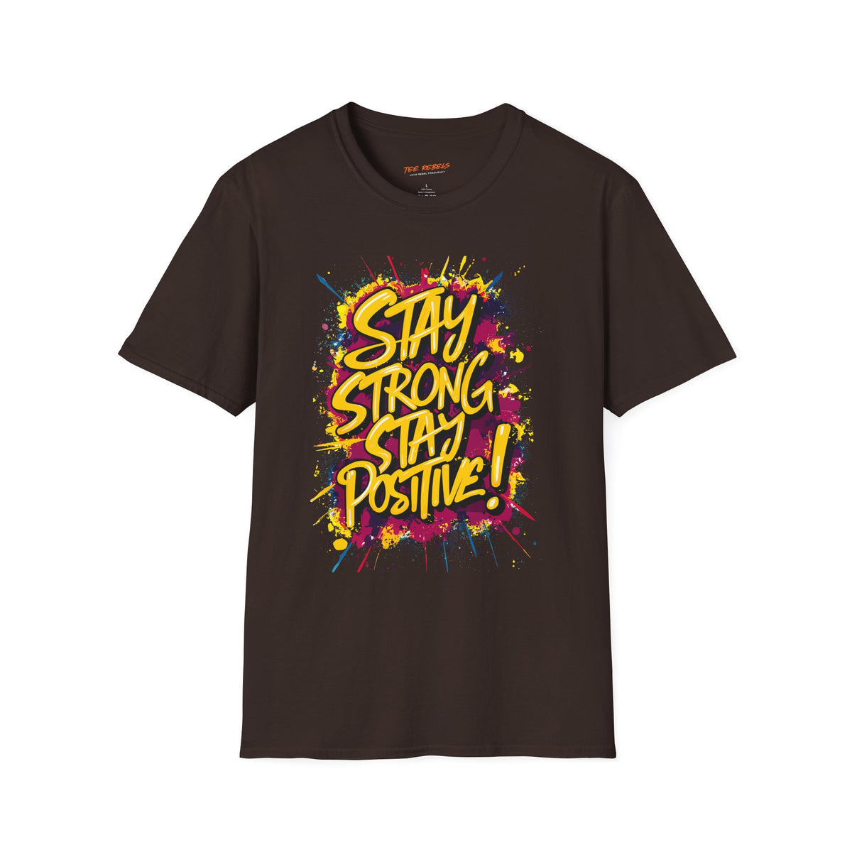 Motivational T-Shirt - Stay Strong Stay Positive & Spread Love Graphic T-Shirt