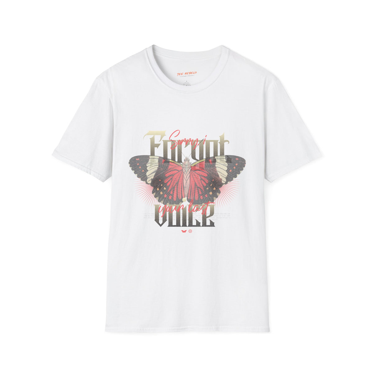 Sorry I Forgot Your Voice Butterfly Spread Love Graphic T-Shirt