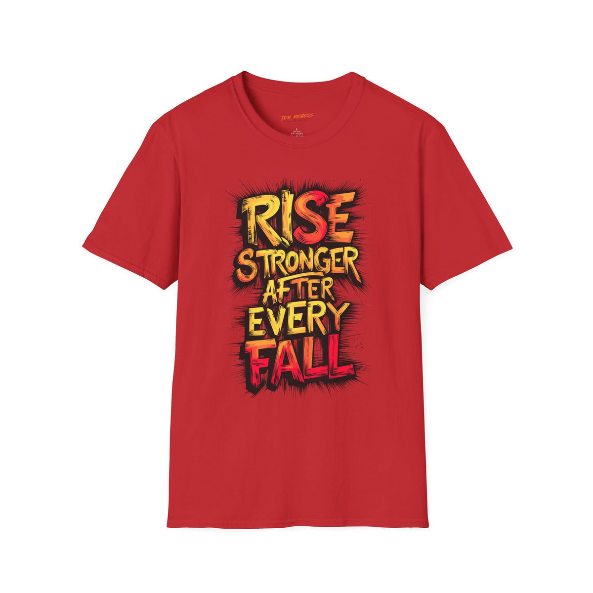 Motivational T-Shirt - Spread Love & Rise Stronger After Every Fall Graphic T-Shirt