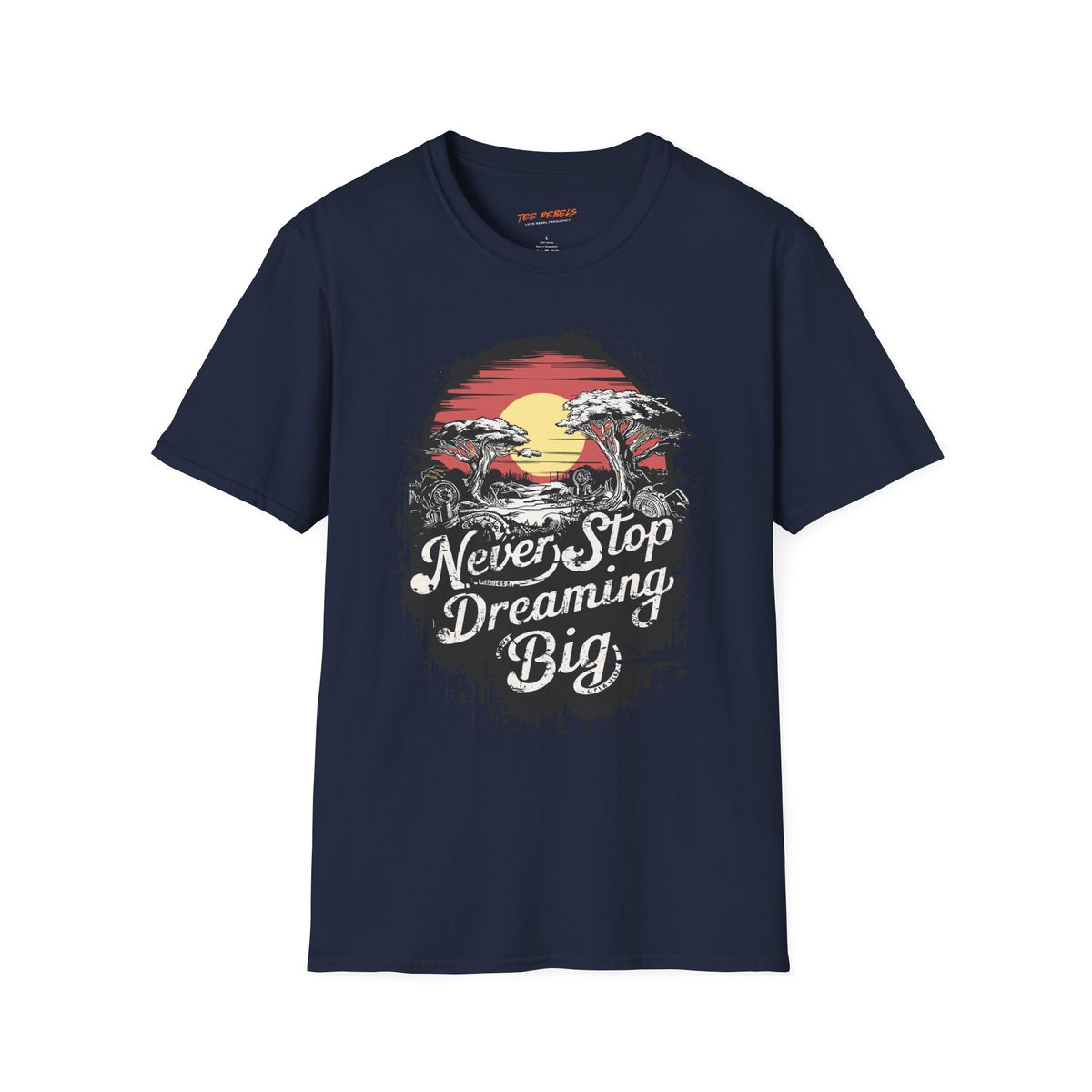 Motivational Graphic T-Shirt – Never Stop Dreaming & Spread Love