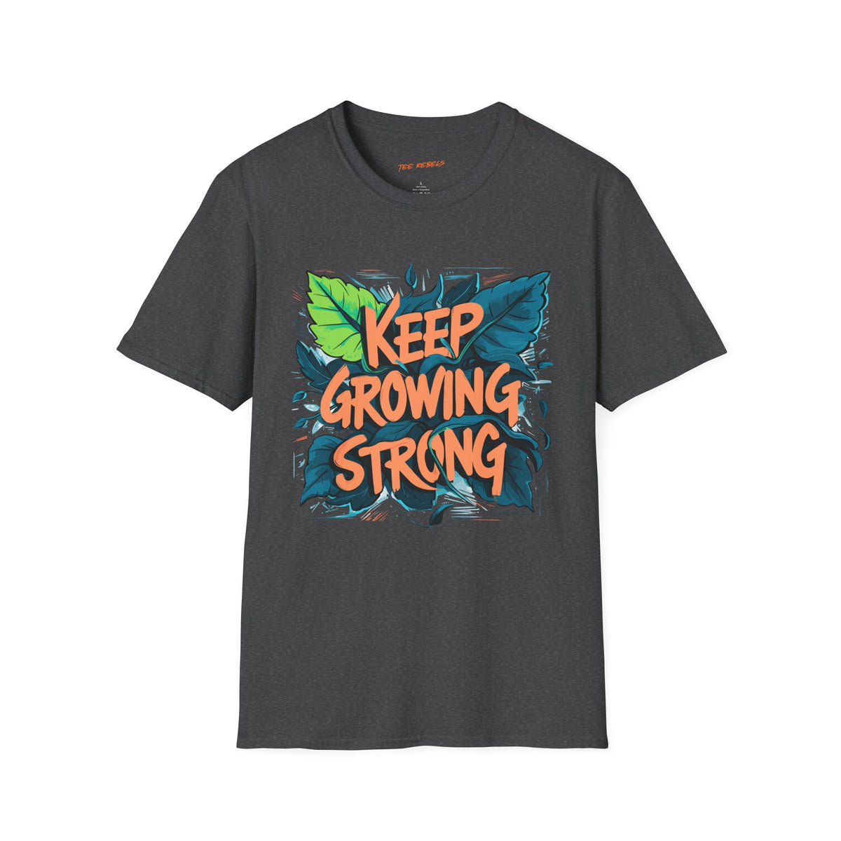 Motivational T-Shirt - Keep Growing Strong Graphic & Spread Love T-Shirt