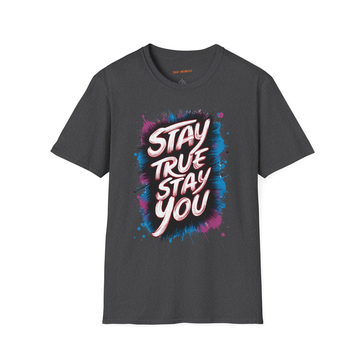 Motivational T-Shirt - Stay True Stay You & Spread Love Graphic T-Shirt
