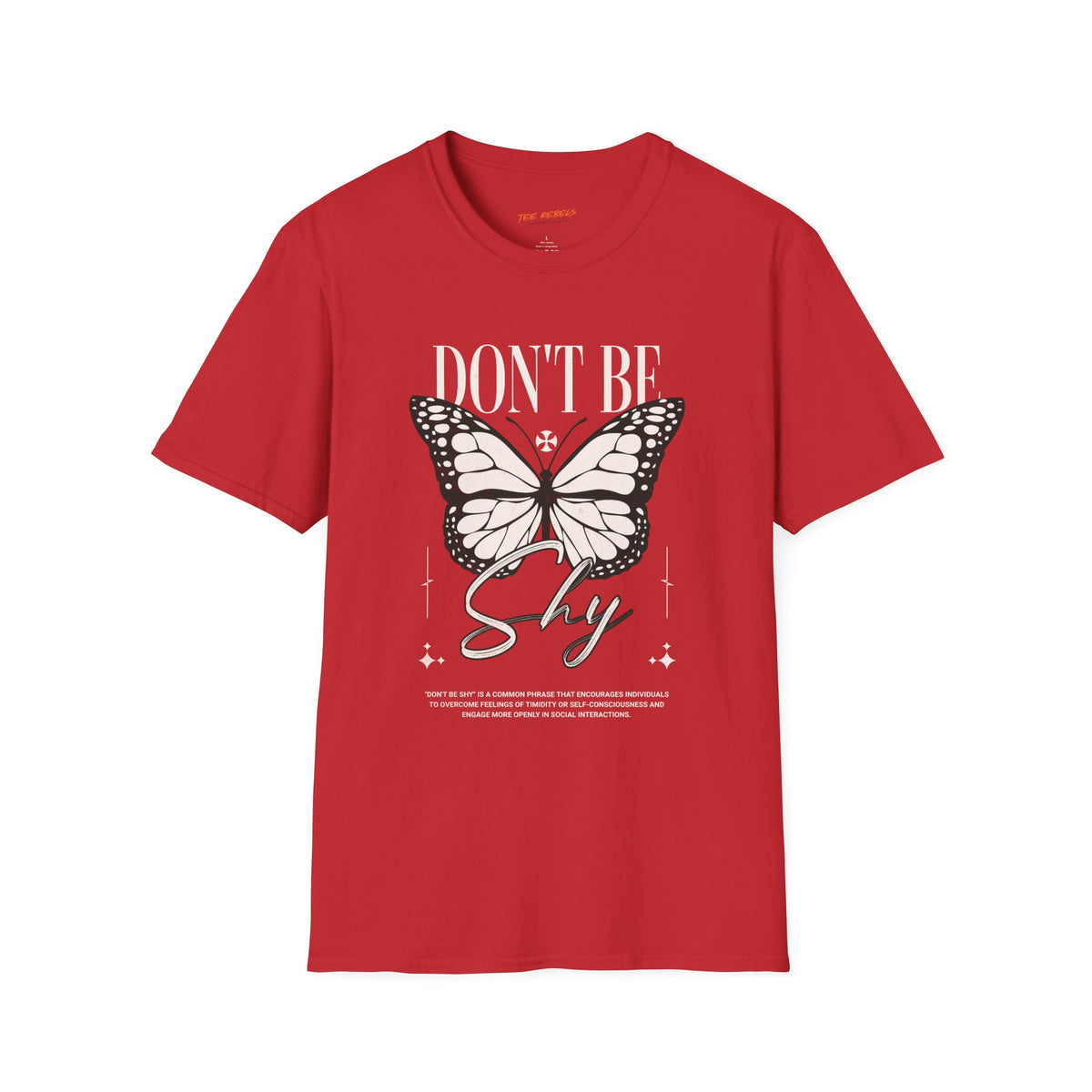 Inspirational Butterfly “Don’t Be Shy” & “Spread Love” T-Shirt