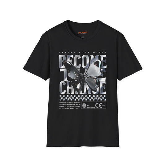 Become The Change T-Shirt — Spread Love Rose Graphic Tee