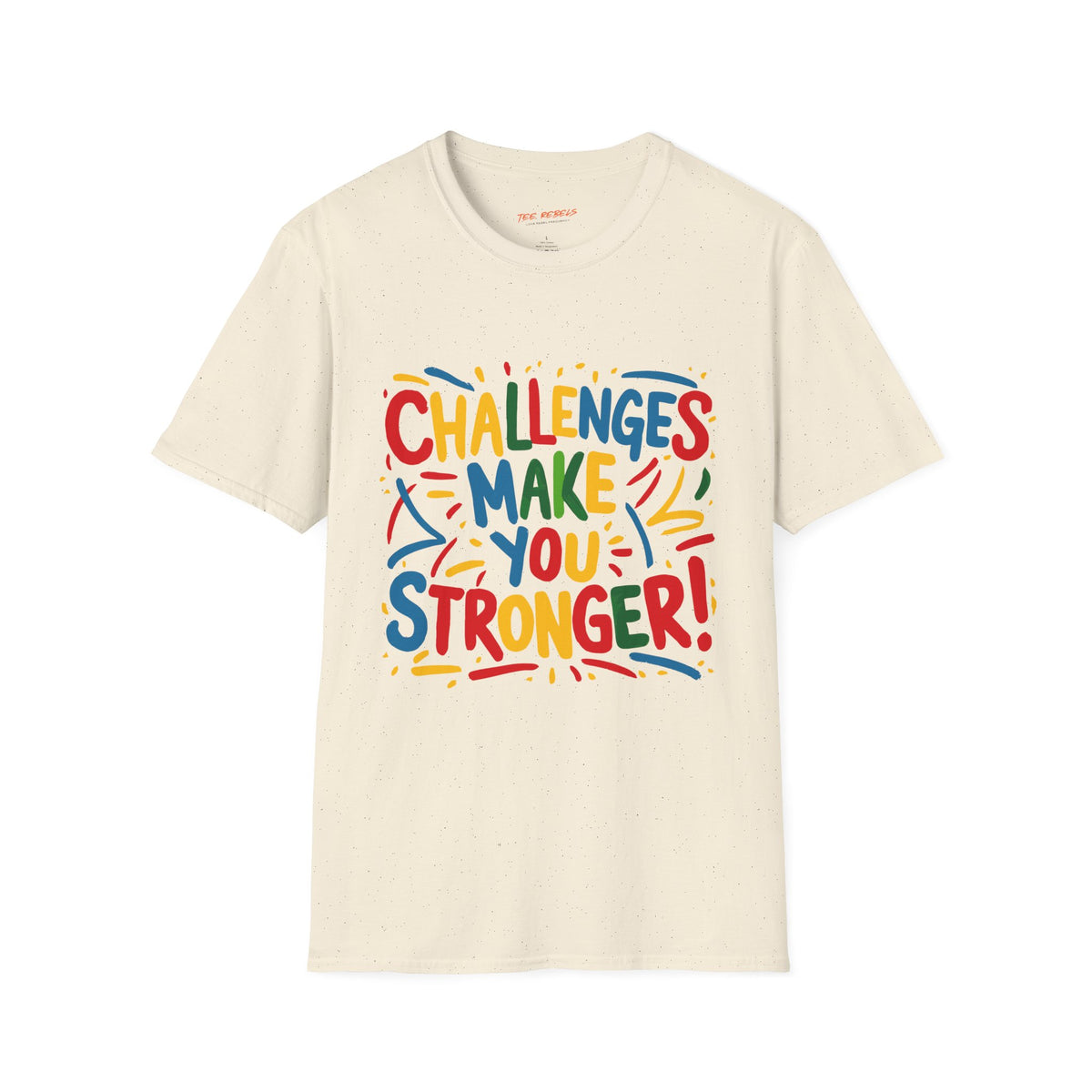 Motivational T-Shirt – Challenges Make You Stronger & Spread Love Graphic T-Shirt