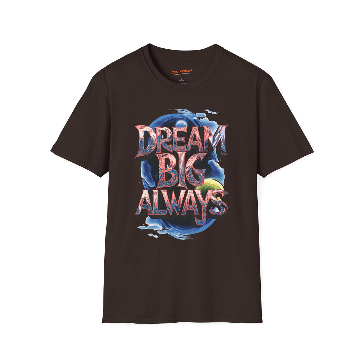 Motivational T-Shirt - Spread Love - Dream Big Always Graphic T-Shirt