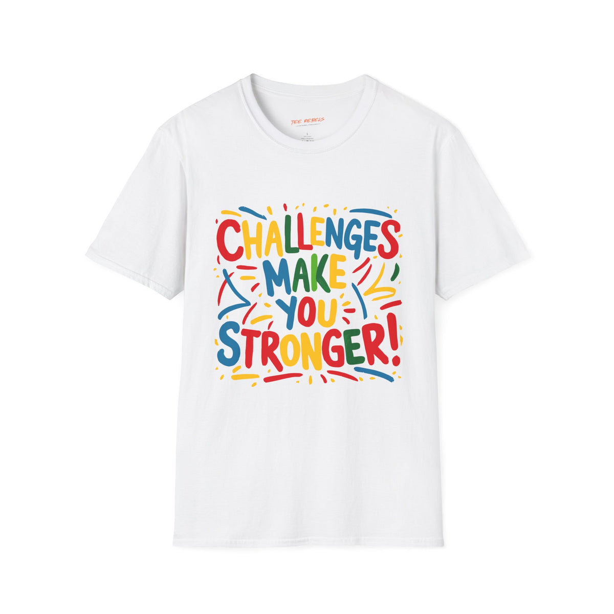 Motivational T-Shirt – Challenges Make You Stronger & Spread Love Graphic T-Shirt