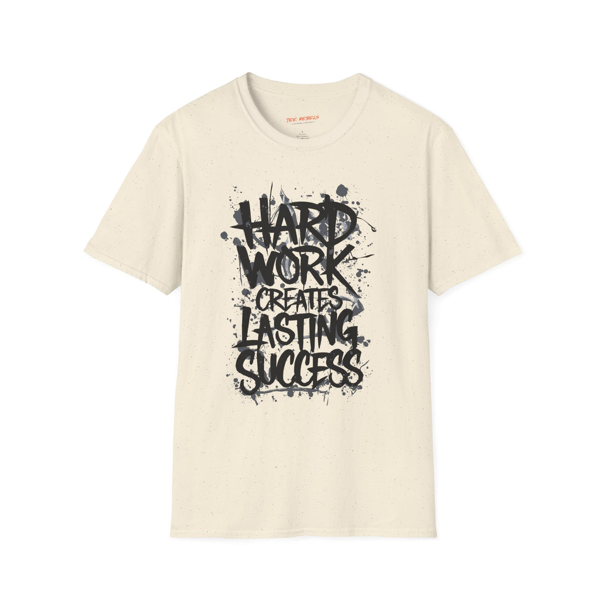 Motivational Graphic T-Shirt – Hard Work Creates Lasting Success & Spread Love
