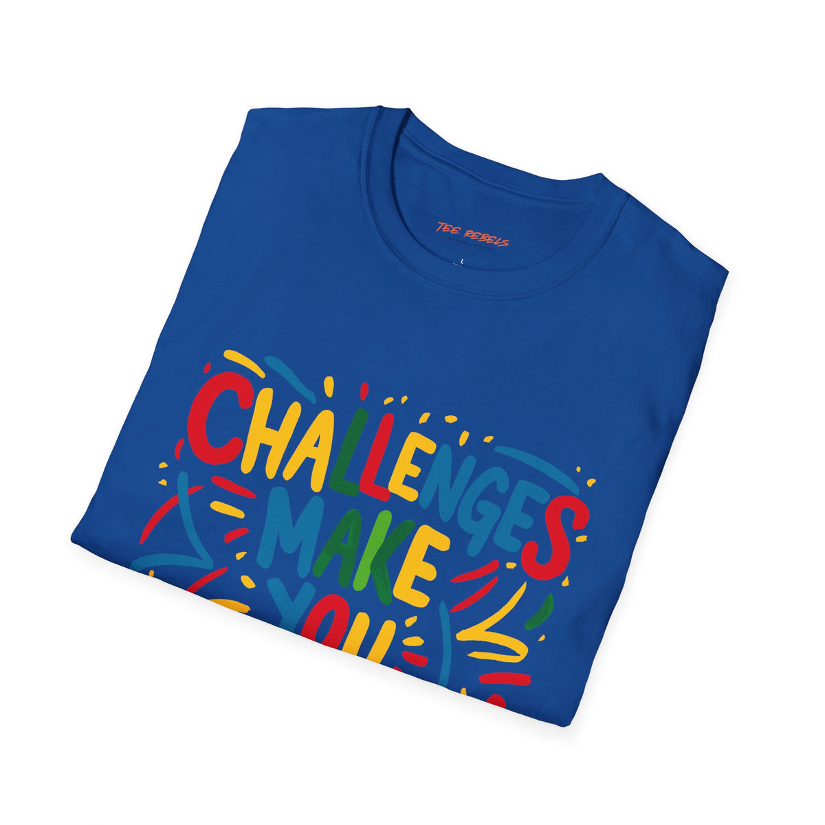 Motivational T-Shirt – Challenges Make You Stronger & Spread Love Graphic T-Shirt