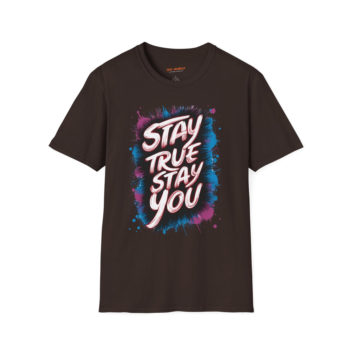 Motivational T-Shirt - Stay True Stay You & Spread Love Graphic T-Shirt