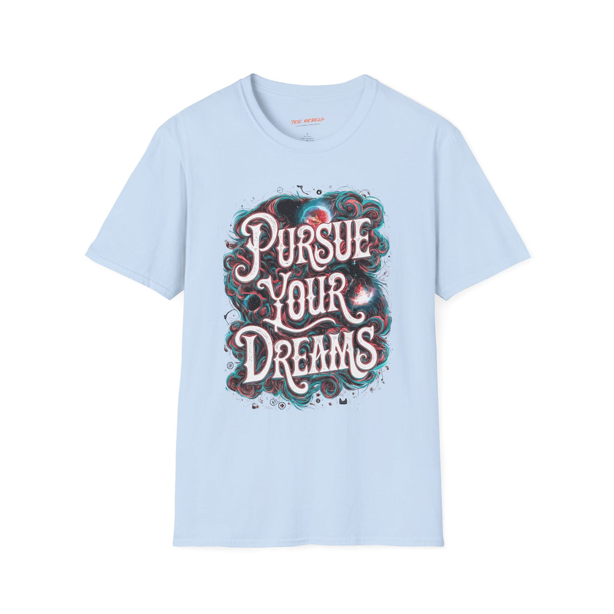Inspirational Graphic T-Shirt – Pursue Your Dreams & Spread Love