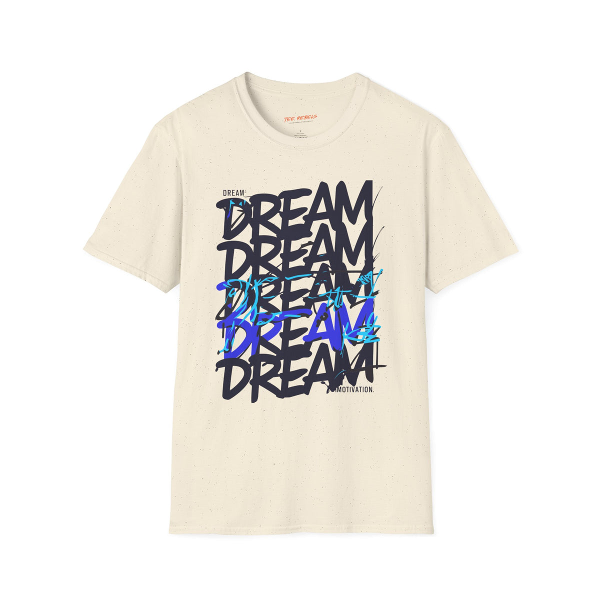 Motivational T-Shirt - Dream - Spread Love Graphic T-Shirt