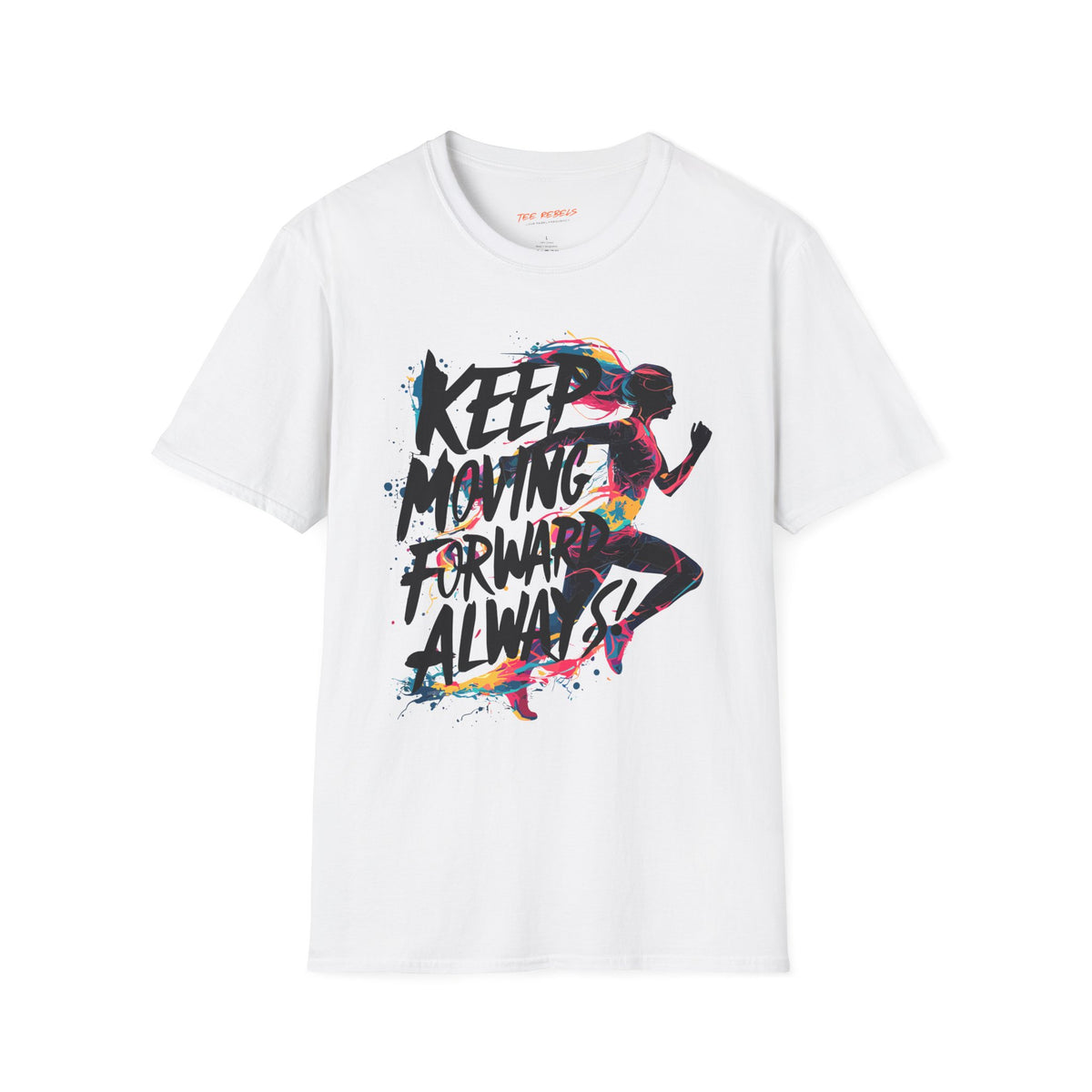 Motivational Graphic T-Shirt - Spread Love - Keep Moving Forward Graphic T-Shirt