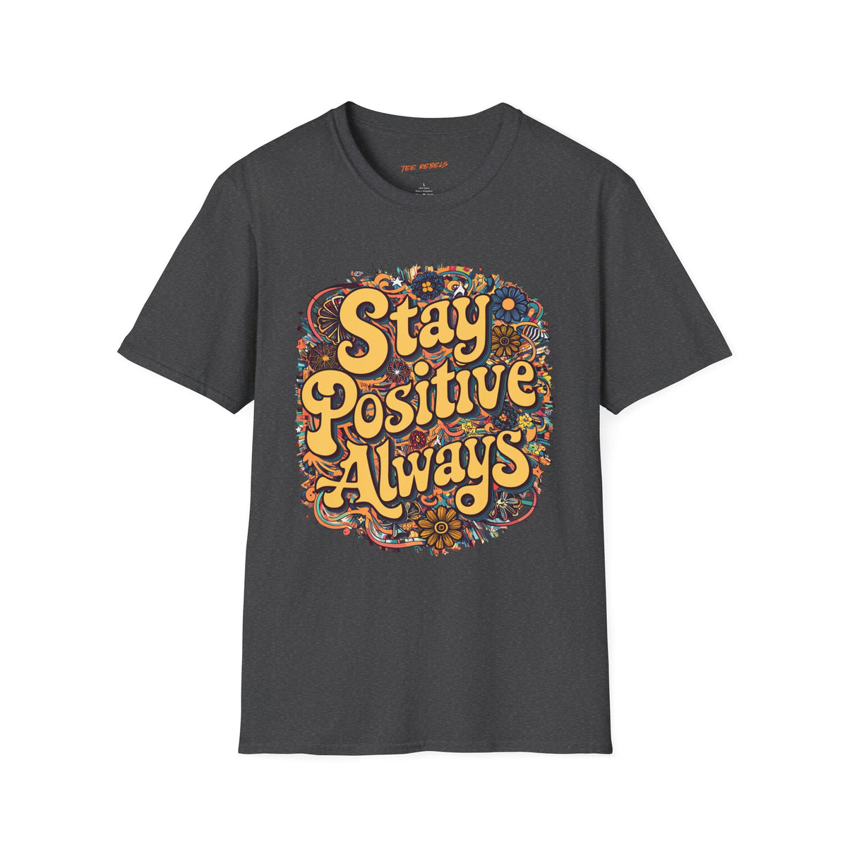 Motivational T-Shirt - Positive Vibes “Stay Positive Always” and “Spread Love” Graphic T-Shirt