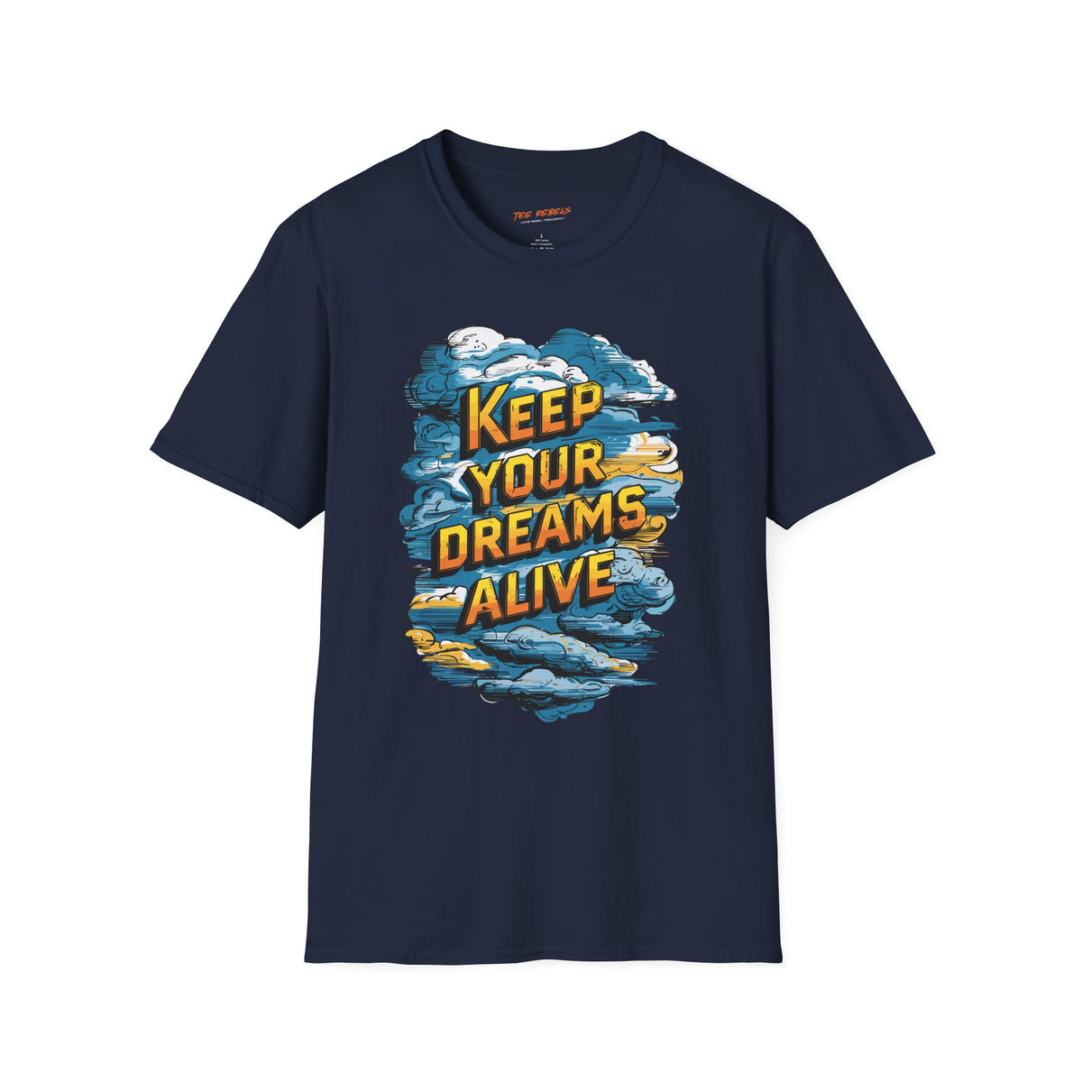Motivational T-Shirt - Keep Your Dreams Alive Graphic T-Shirt & Spread Love