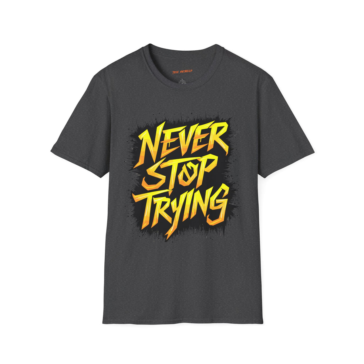 Motivational T-Shirt - Never Stop Trying & Spread Love T-Shirt