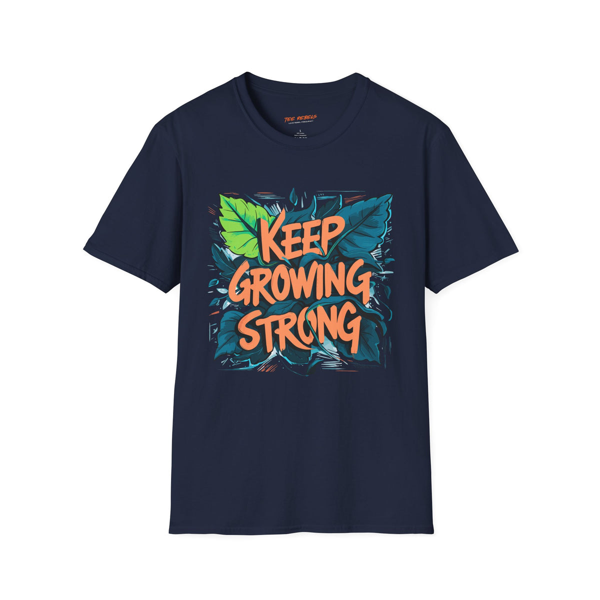 Motivational T-Shirt - Keep Growing Strong Graphic & Spread Love T-Shirt