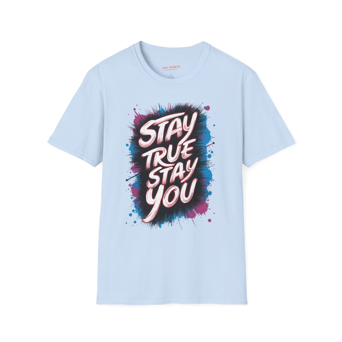 Motivational T-Shirt - Stay True Stay You & Spread Love Graphic T-Shirt