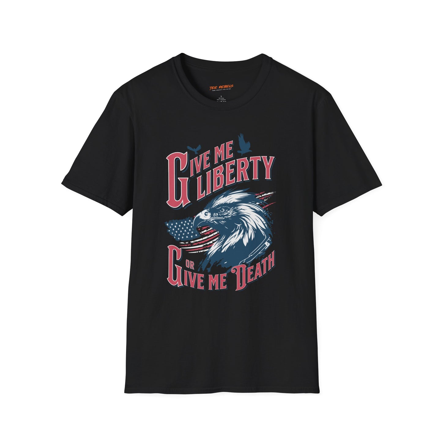 Give Me Liberty or Give Me Death Unisex Streetwear T-Shirt | American Graphic T-Shirt | Liberty Rebel Frequency
