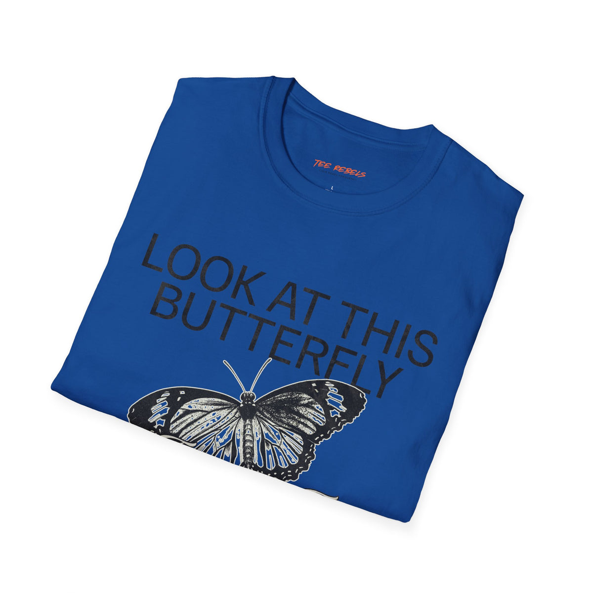 Look At This Butterfly Spread Love Rose Graphic T-Shirt