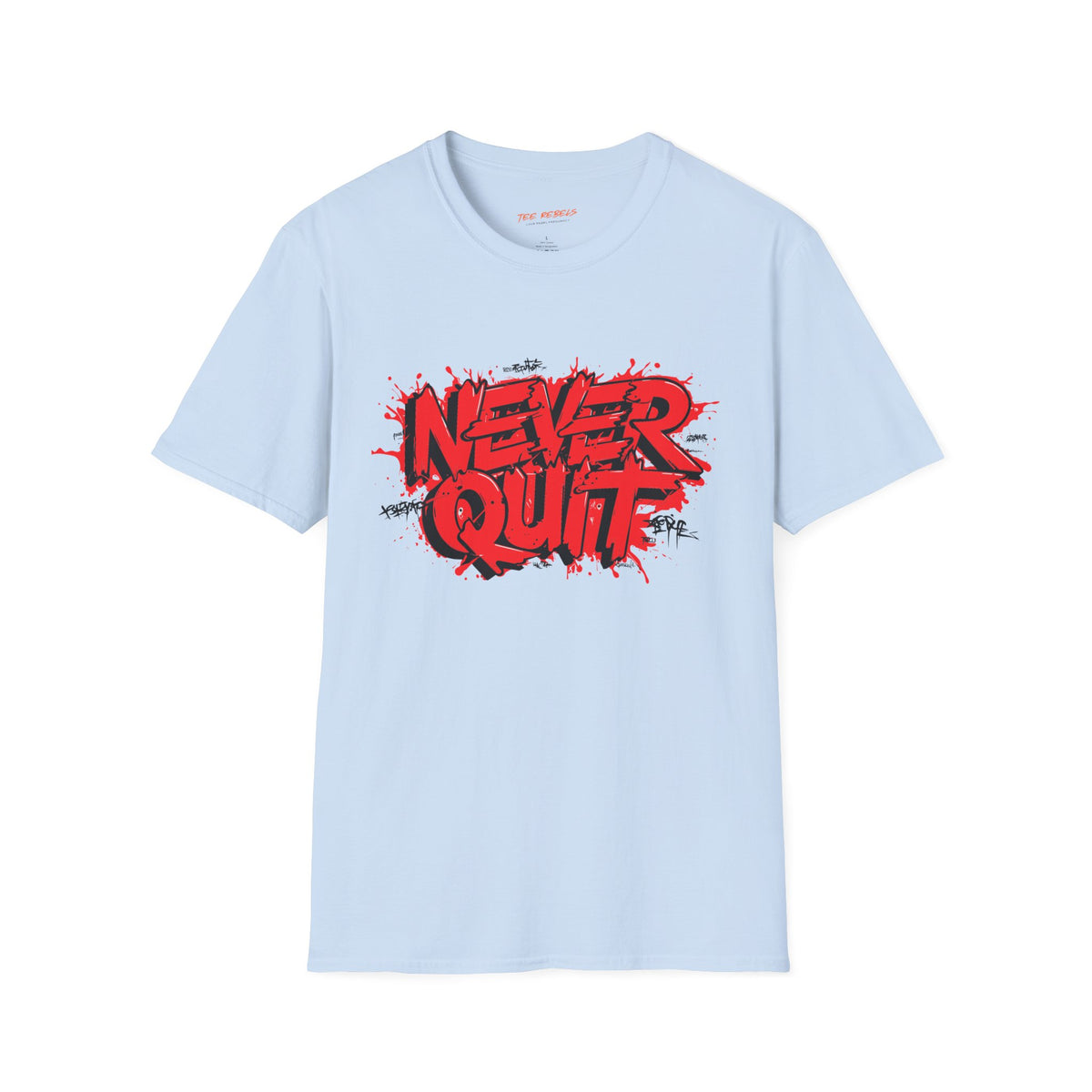 Motivational T-Shirt - Never Quit & Spread Love Graphic T-Shirt