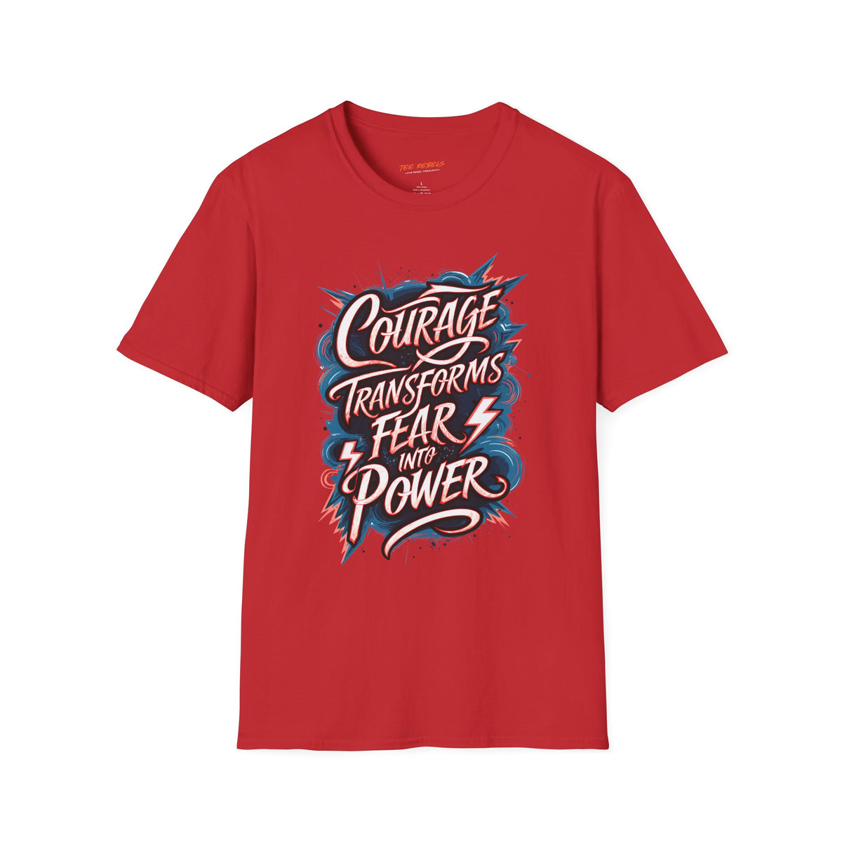 Motivational T-Shirt - Courage Transforms Fear - Spread Love Graphic T-Shirt