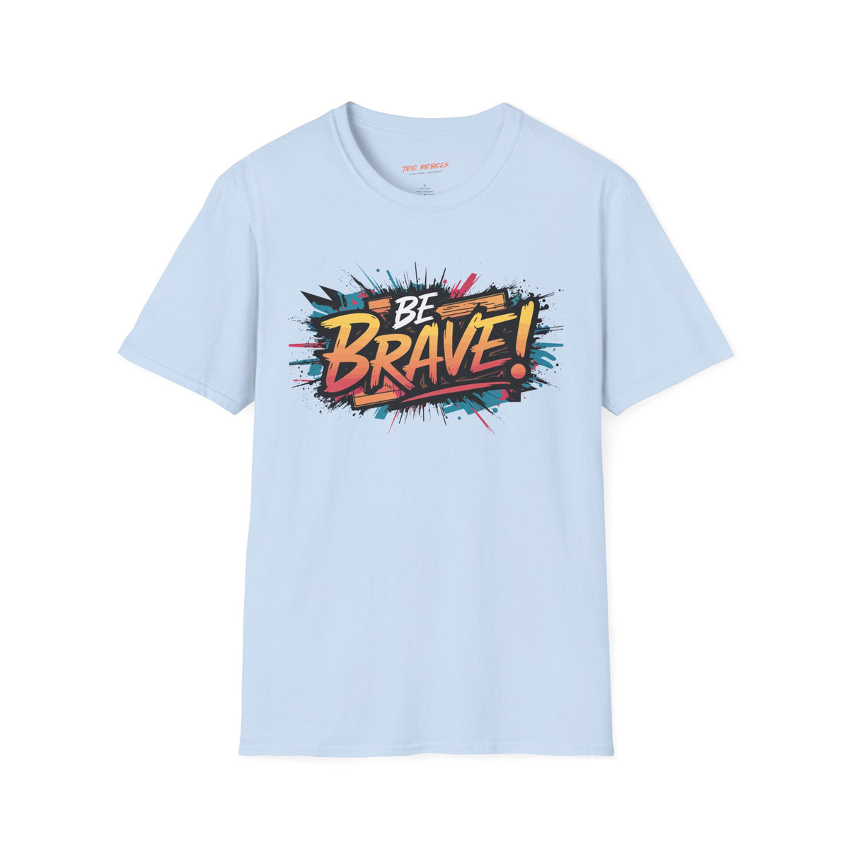 Motivational T-Shirt - Be Brave - Spread Love Graphic T-Shirt