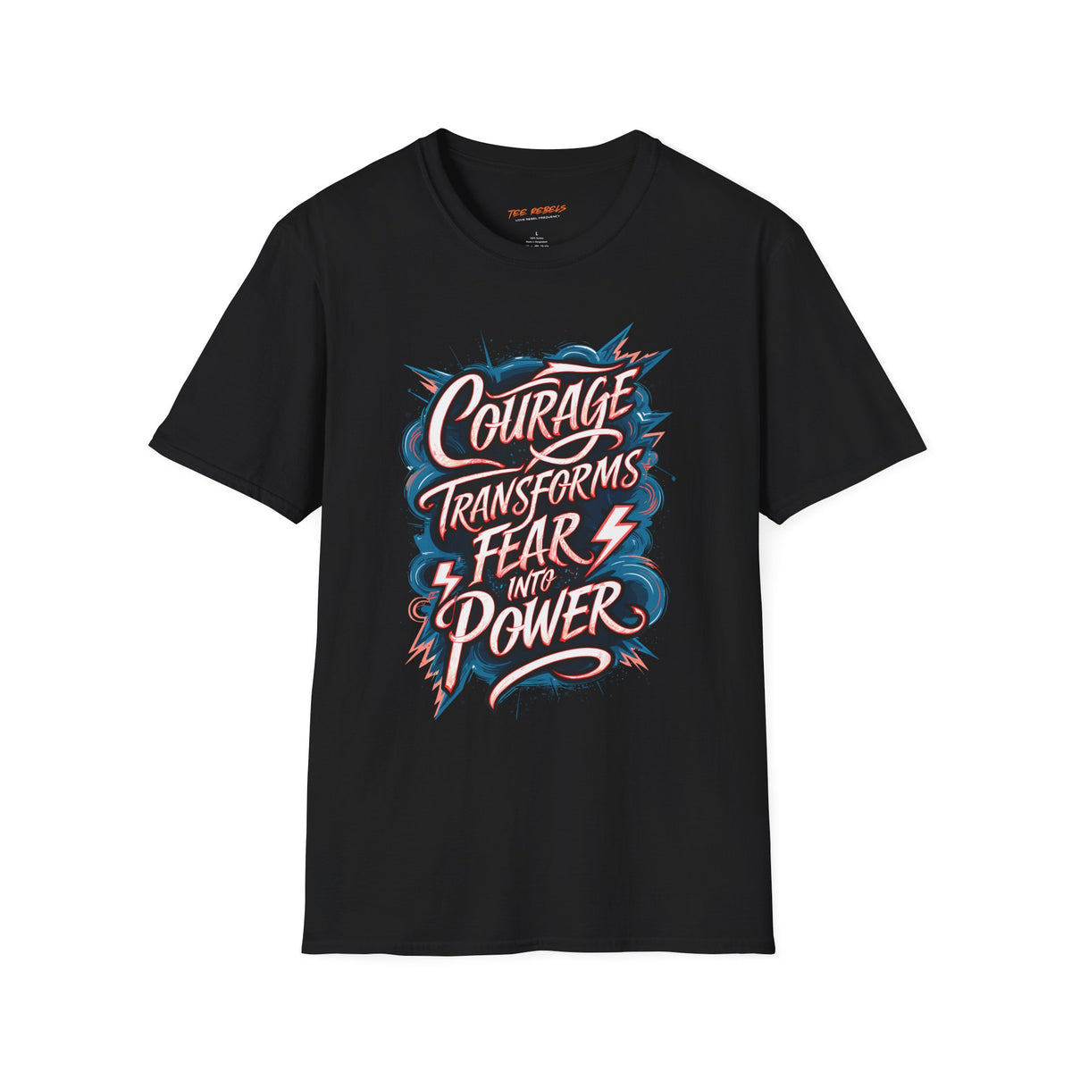 Motivational T-Shirt - Courage Transforms Fear - Spread Love Graphic T-Shirt