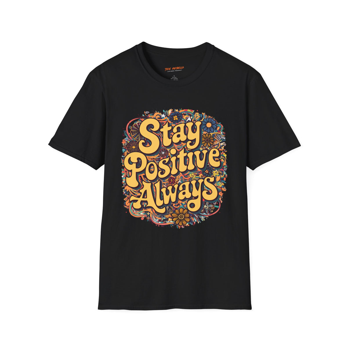 Motivational T-Shirt - Positive Vibes “Stay Positive Always” and “Spread Love” Graphic T-Shirt