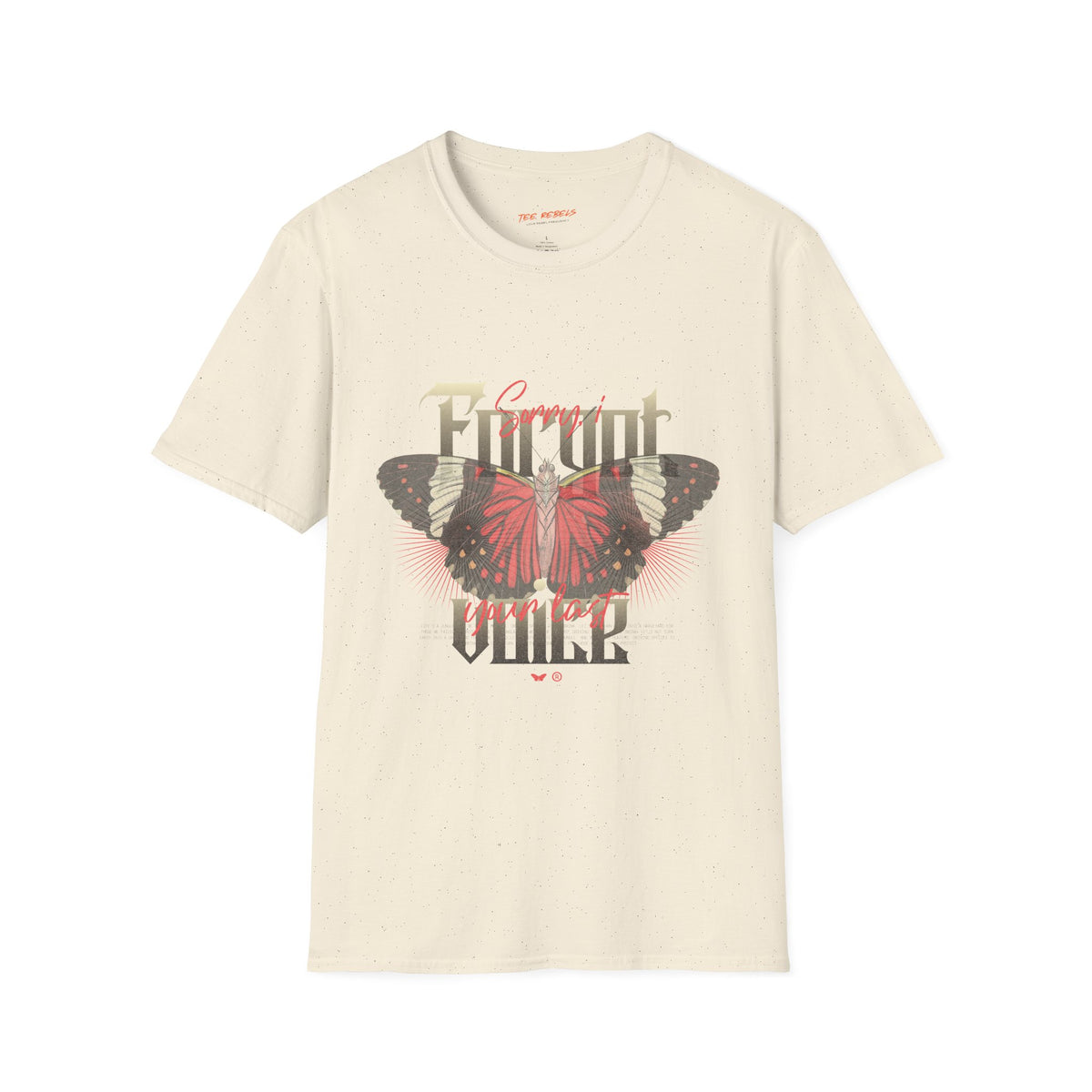 Sorry I Forgot Your Voice Butterfly Spread Love Graphic T-Shirt