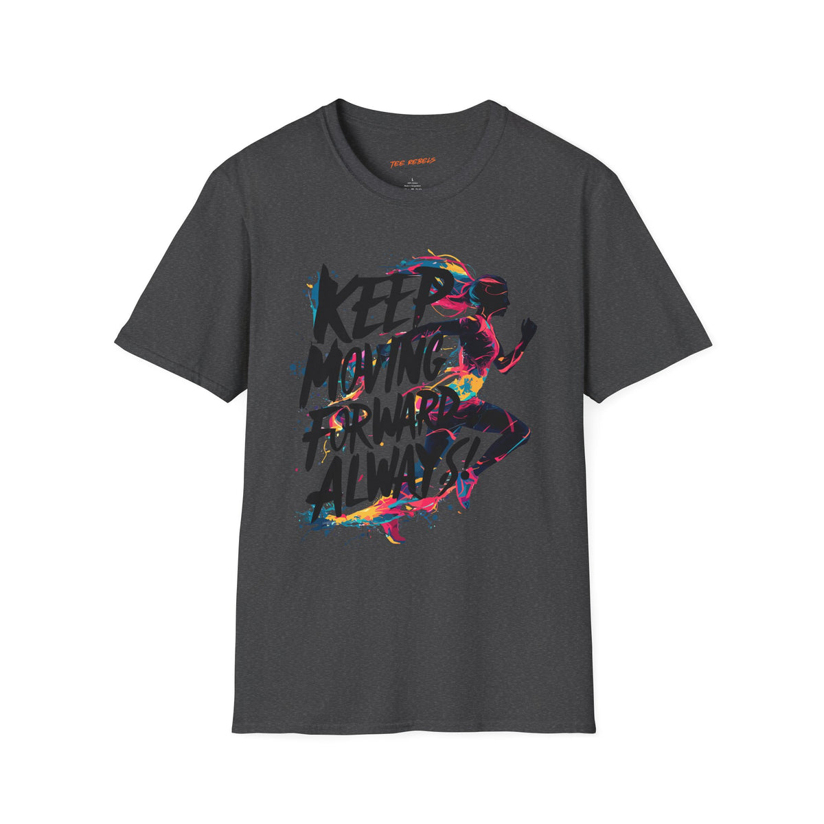 Motivational Graphic T-Shirt - Spread Love - Keep Moving Forward Graphic T-Shirt