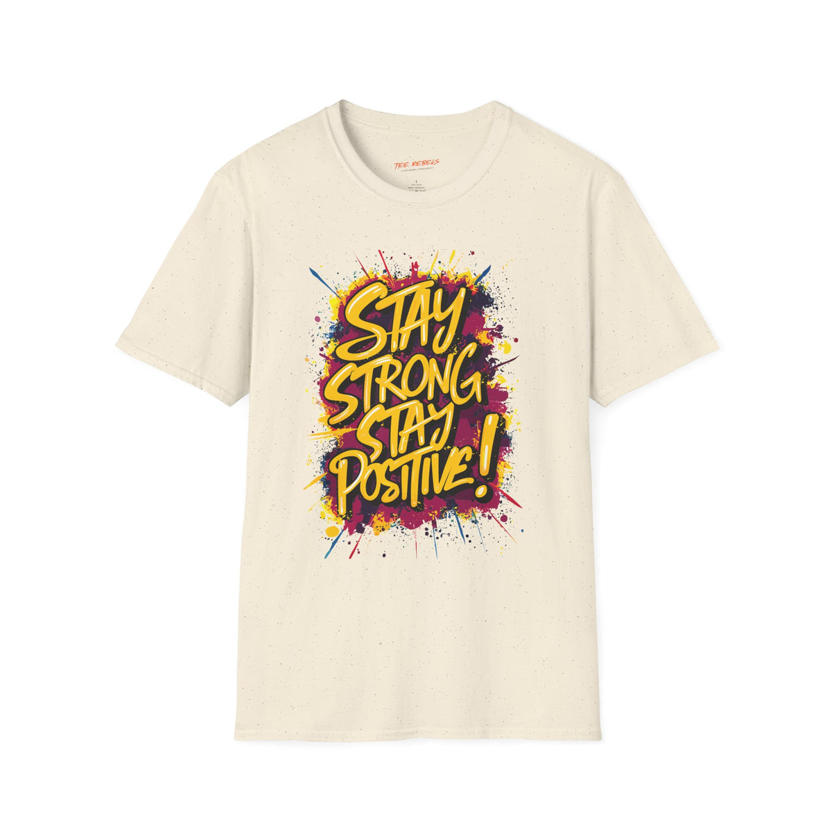 Motivational T-Shirt - Stay Strong Stay Positive & Spread Love Graphic T-Shirt