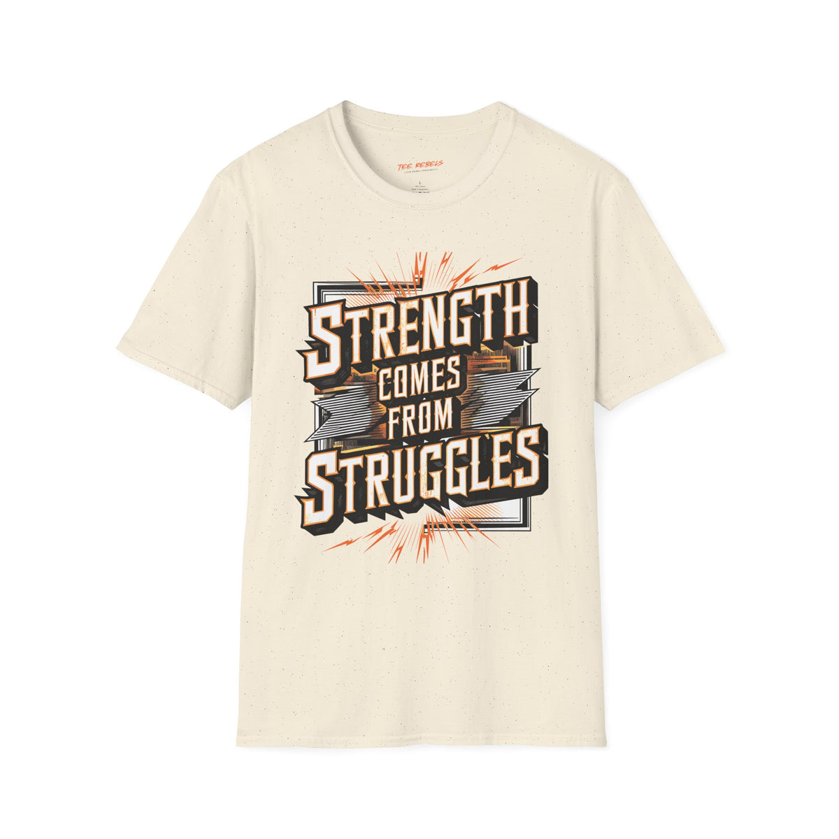 Motivational T-Shirt - Strength Comes From Struggles & Spread Love Graphic T-Shirt