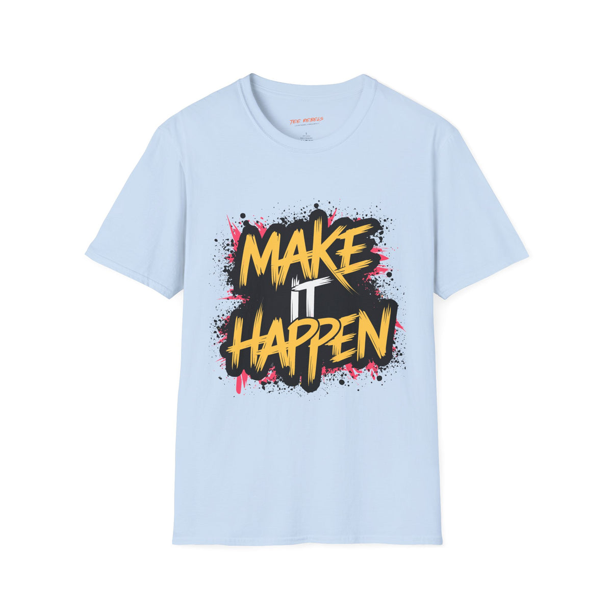 Motivational T-Shirt - Make It Happen & Spread Love Graphic T-Shirt