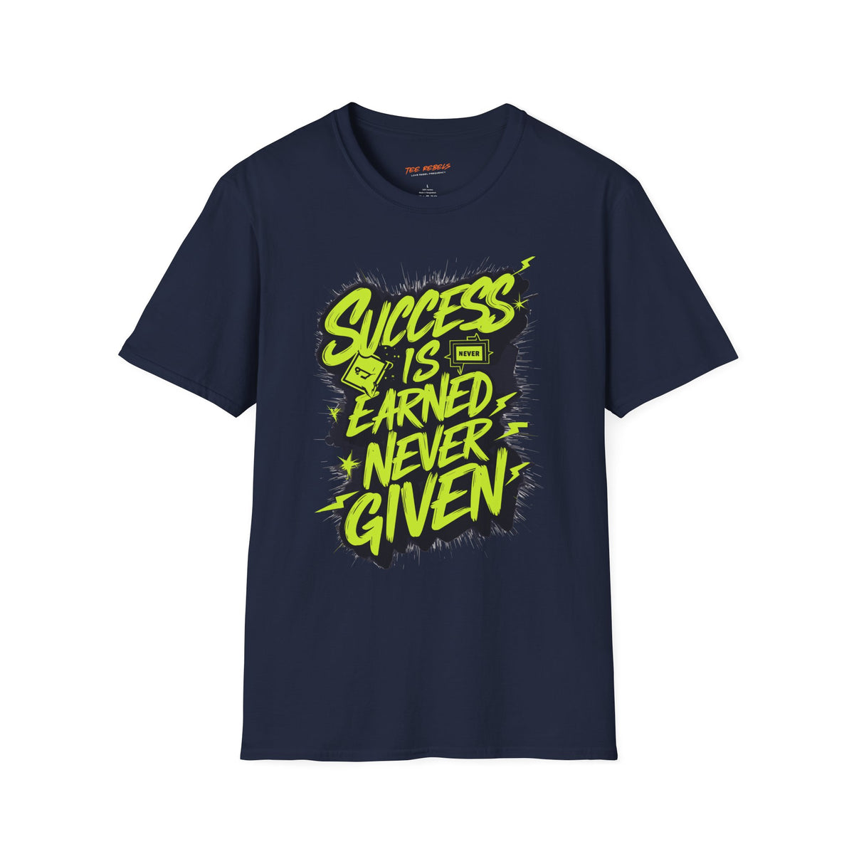 Motivational Graphic T-Shirt - Success Is Earned Never Given & Spread Love T-Shirt