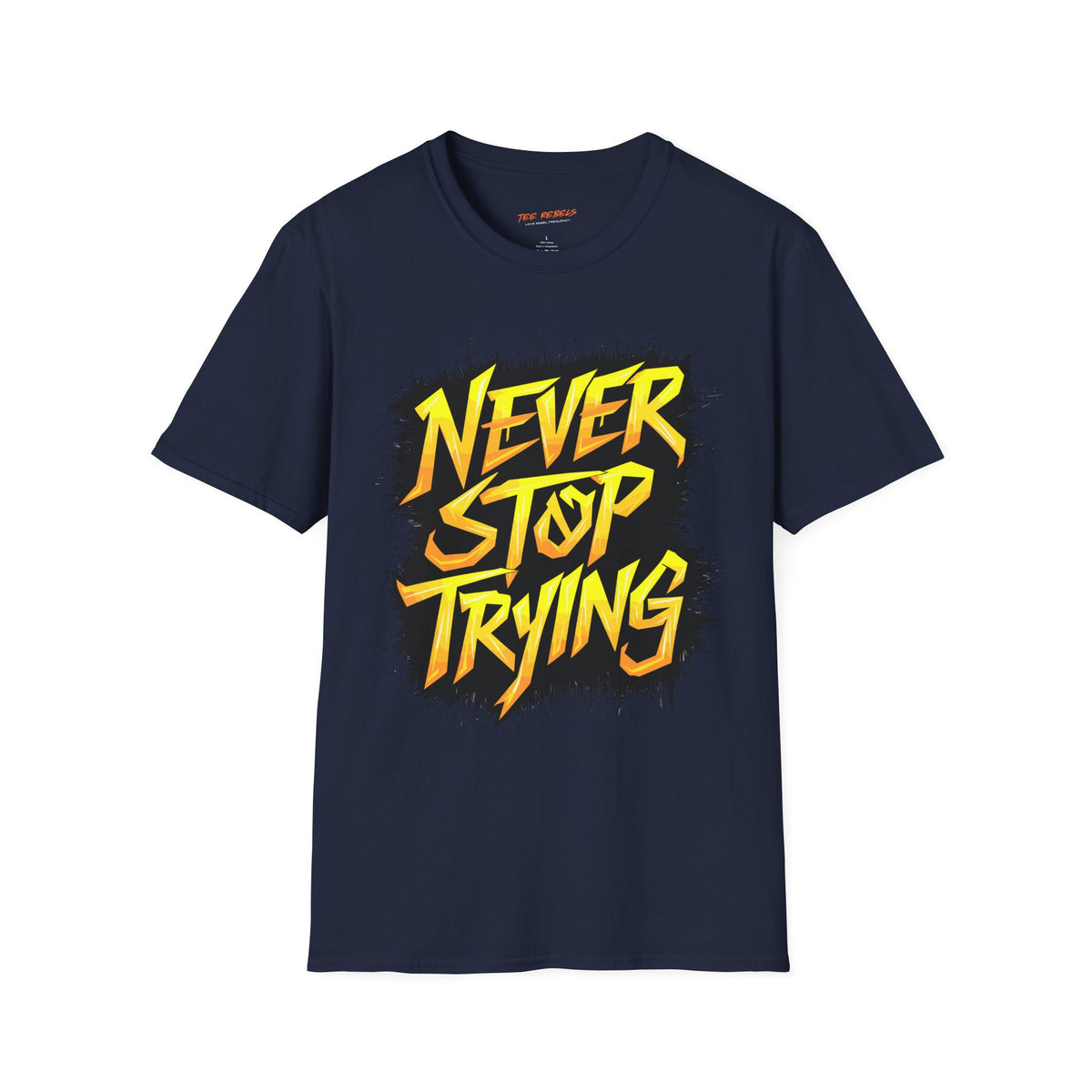 Motivational T-Shirt - Never Stop Trying & Spread Love T-Shirt
